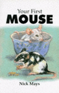 Your First Mouse