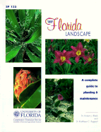 Your Florida Landscape: A Complete Guide to Planting and Maintenance - Ruppert, Kathleen C (Editor), and Black, Robert J (Editor)