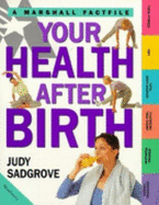 Your Health After Birth: Looking After Your Own Health Post-baby