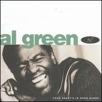 Your Heart's in Good Hands - Al Green