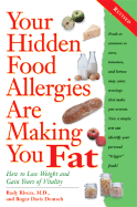 Your Hidden Food Allergies Are Making You Fat, Revised: How to Lose Weight and Gain Years of Vitality