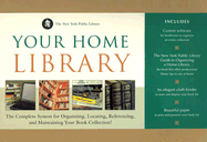 Your Home Library: The Complete System for Organizing, Locating, Referencing, and Maintaining Your Book Collection!