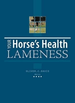 Your Horse's Health: Lameness - Davis, Oliver C