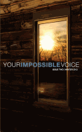 Your Impossible Voice #2: Your Impossible Voice Journal