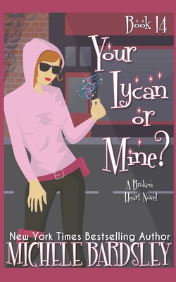Your Lycan or Mine? - Bardsley, Michele