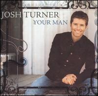 Your Man - Josh Turner