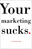 Your Marketing Sucks