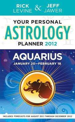 Your Personal Astrology Guide: Aquarius - Levine, Rick, and Jawer, Jeff