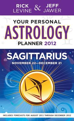 Your Personal Astrology Guide: Sagitarrius - Levine, Rick, and Jawer, Jeff