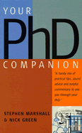 Your PhD Companion - Marshall, Stephen, PH.D., and Green, Nick