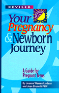 Your Pregnancy and Newborn Journey: A Guide for Pregnant Teens