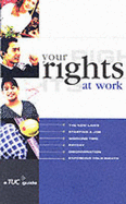 Your Rights at Work: A Tuc Guide