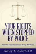 Your Rights When Stopped by Police: Supreme Court Decisions in Poetry and Prose