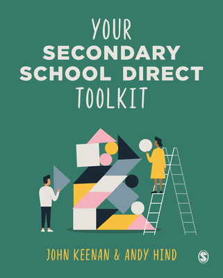 Your Secondary School Direct Toolkit - Keenan, John, and Hind, Andy