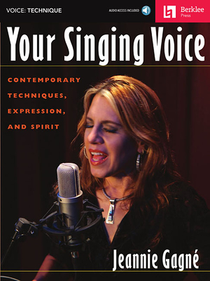 Your Singing Voice - Gagne, Jeannie, and Feist, Jonathan (Editor)