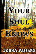 Your Soul Knows: Trust the Whisper of Your Soul