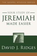 Your Study of Jeremiah Made Easier