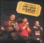 Your Ticket to Larry Gatlin and the Gatlin Brothers
