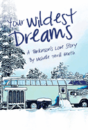 Your Wildest Dreams: A Parkinson's Love Story