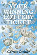 Your Winning Lottery Ticket