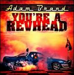 Youre a Revhead