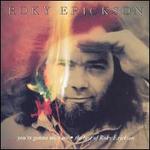 You're Gonna Miss Me: The Best of Roky Erickson - Roky Erickson