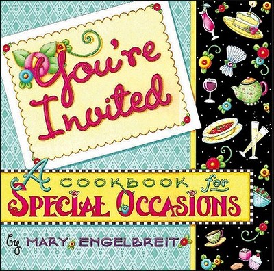 You're Invited: A Cookbook for Special Occasions - Engelbreit, Mary, and Smallwood & Stewart