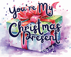You're My Christmas Present