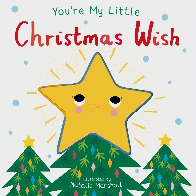 You're My Little Christmas Wish - Edwards, Nicola, and Marshall, Natalie