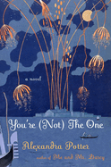 You're (Not) the One
