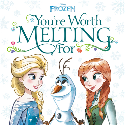 You're Worth Melting for (Disney Frozen) - Roth, Megan