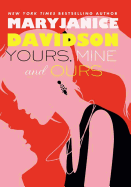Yours, Mine, and Ours - Davidson, MaryJanice