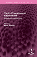 Youth, Education and Employment: International Perspectives