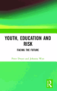 Youth, Education and Risk: Facing the Future