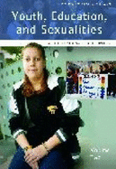 Youth, Education, and Sexualities: An International Encyclopedia - Sears, James T, Professor, Ph.D.