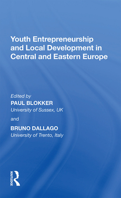 Youth Entrepreneurship and Local Development in Central and Eastern Europe - Dallago, Bruno