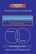 Youth Entrepreneurship: From Job Search to Business Ownership and Self-Sufficiency