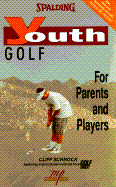 Youth Golf: For Parents and Players - Schrock, Cliff