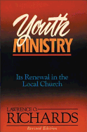 Youth Ministry: Its Renewal in the Local Church