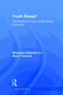 Youth Rising?: The Politics of Youth in the Global Economy