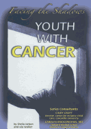Youth with Cancer: Facing the Shadows