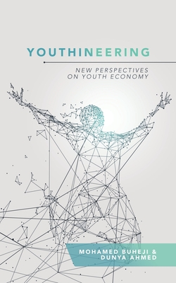 Youthineering: New Perspectives on Youth Economy - Buheji, Mohamed, and Ahmed, Dunya