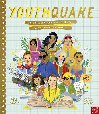 YouthQuake: 50 Children and Young People Who Shook the World - Adams, Tom