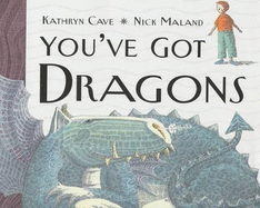 You've Got Dragons