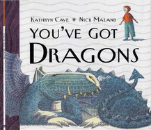 You've Got Dragons