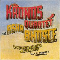 You've Stolen My Heart: Songs from R.D. Burman's Bollywood - Kronos Quartet /Asha Bhosle