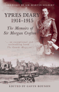 Ypres Diary 1914-15: The Memoirs of Sir Morgan Crofton