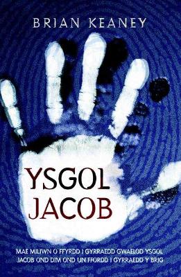 Ysgol Jacob - Keaney, Brian, and Meek, Elin (Translated by)