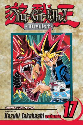 Yu-Gi-Oh!: Duelist, Vol. 17 - Takahashi, Kazuki