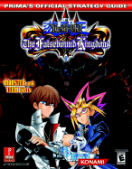 Yu-GI-Oh! the Falsebound Kingdom: Prima's Official Strategy Guide - Prima Temp Authors, and Buchanan, Levi